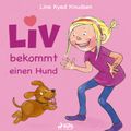 Liv bekommt einen Hund