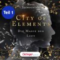 City of Elements 3 Teil 1. Die Magie der Luft