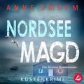 Nordsee Magd - Die Küsten-Kommissare: Küstenkrimi (Die Nordsee-Kommissare 7)