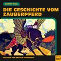 Die Geschichte vom Zauberpferd