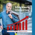 Erfolg braucht Verantwortung