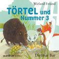 Törtel und Nummer 3