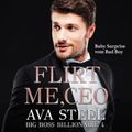 Flirt me, CEO!: Baby Surprise vom Bad Boy (Big Boss Billionaire 4)