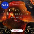 City of Elements 4 Teil 1. Der Ruf des Feuers