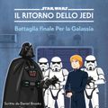 Star Wars:  Il Ritorno dello Jedi: Battaglia finale per la Galassia