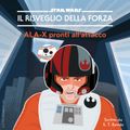 Star Wars: Il Risveglio della Forza: ALA-X pronti all'attacco