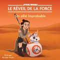 Star Wars: LE RÉVEIL DE LA FORCE: Un allié improbable