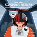 STAR WARS: DAS ERWACHEN DER MACHT: Angriff der X-Flügler