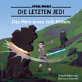 STAR WARS: DIE LETZTEN JEDI: Das Herz eines Jedi-Ritters