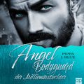 Angel - Bodyguard der Millionärstochter