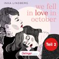 we fell in love in october Teil 2