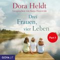 Drei Frauen, vier Leben [Haus am See-Reihe, Band 2, Part 1]