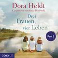 Drei Frauen, vier Leben [Haus am See-Reihe, Band 2, Part 2]