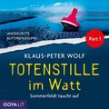 Totenstille im Watt. Sommerfeldt taucht auf [Band 1, (Ungekürzt), Part 1]