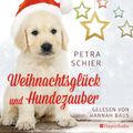 Weihnachtsglück und Hundezauber (ungekürzt)