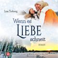 Wenn es Liebe schneit