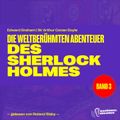 Die weltberühmten Abenteuer des Sherlock Holmes (Band 3)