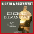 Die Schuld, die man trägt (Autorisierte Lesefassung)