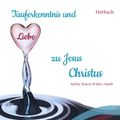 Tauferkenntnis und Liebe zu Jesus Christus