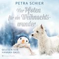 Vier Pfoten für ein Weihnachtswunder (ungekürzt)