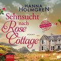 Sehnsucht nach Rose Cottage