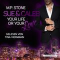 Sue und Caleb: Your Life or your Love