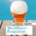 Weißbier-Requiem