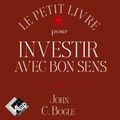 Le petit livre pour investir avec bon sens