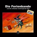 Die Ferienbande und die unfassbar anstrengende Hexe