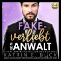 Fake-verliebt in den Anwalt: A Fake Boyfriend Billionaire Romance