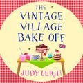 The Vintage Village Bake Off