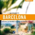 Barcelona. Hörbuch auf Spanisch.