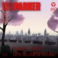 Parker greift den Blumenfreund