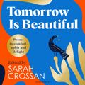 Tomorrow Is Beautiful