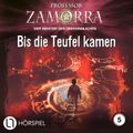 Bis die Teufel kamen