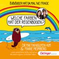 BiBiBiber hat da mal 'ne Frage: Welche Farben hat der Regenbogen?