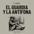 El guardia y la antífona