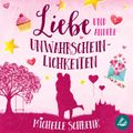 Liebe und andere Unwahrscheinlichkeiten