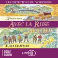 Rendez-vous avec la ruse - Les détectives du Yorkshire - Tome 6