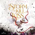 Die Sonnenfeuer-Ballade 2: A Storm to Kill a Kiss