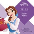 Belle: Nuovi amici