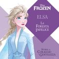 Una nuova avventura di Frozen - Elsa: La foresta infelice