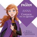 Una nuova avventura di Frozen - Anna: Camemori per una Regina