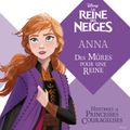 La Reine des Neiges - Une histoire supplémentaire: Anna: Des mûres pour une reine