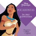 Pocahontas: Die drei Schwestern