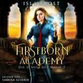 Firstborn Academy 2 - Die Schule für Magie - Fantasy Hörbuch