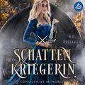 Schattenkriegerin - Conquer my Memories