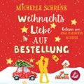 Weihnachtsliebe auf Bestellung