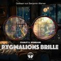 Pygmalions Brille