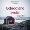 Gebrochene Seelen: Schweden Krimi